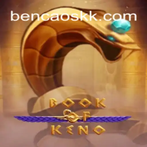 BookOfKeno: Descubra a Magia e a Estratégia Dentro de um Mundo de Sorte